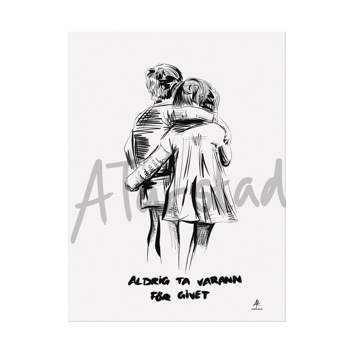 ”Aldrig ta varann för givet”