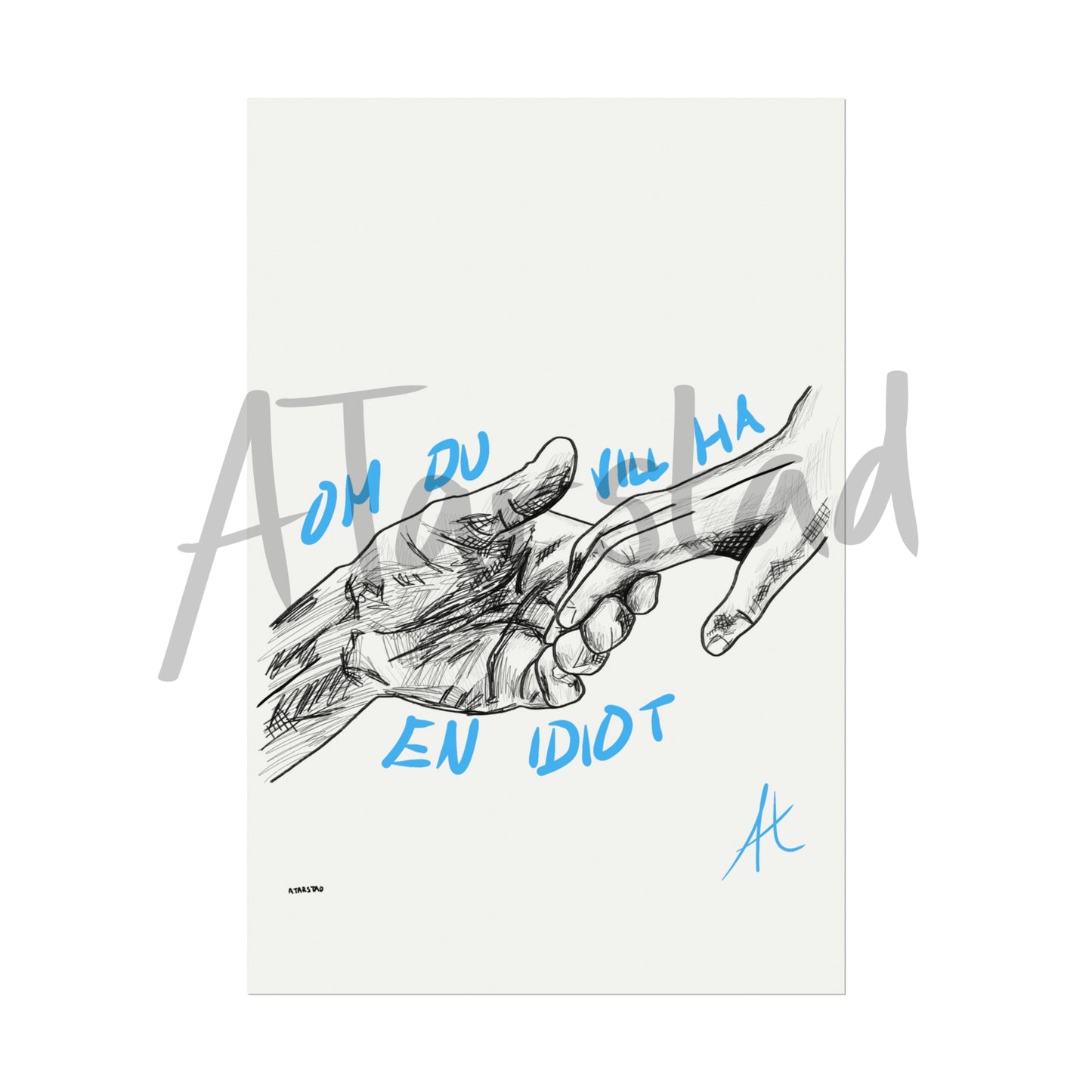 "Om Du Vill Ha En Idiot"