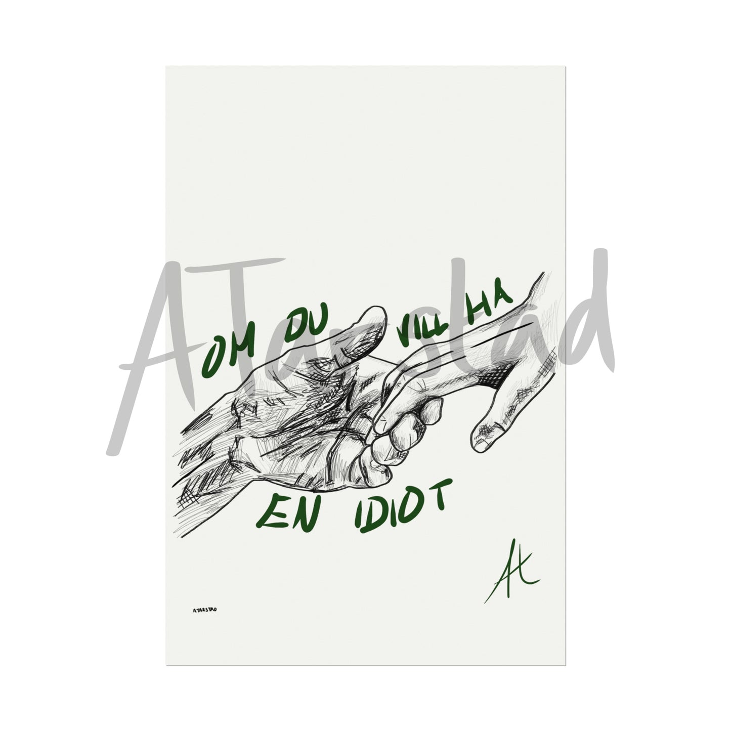 "Om Du Vill Ha En Idiot"