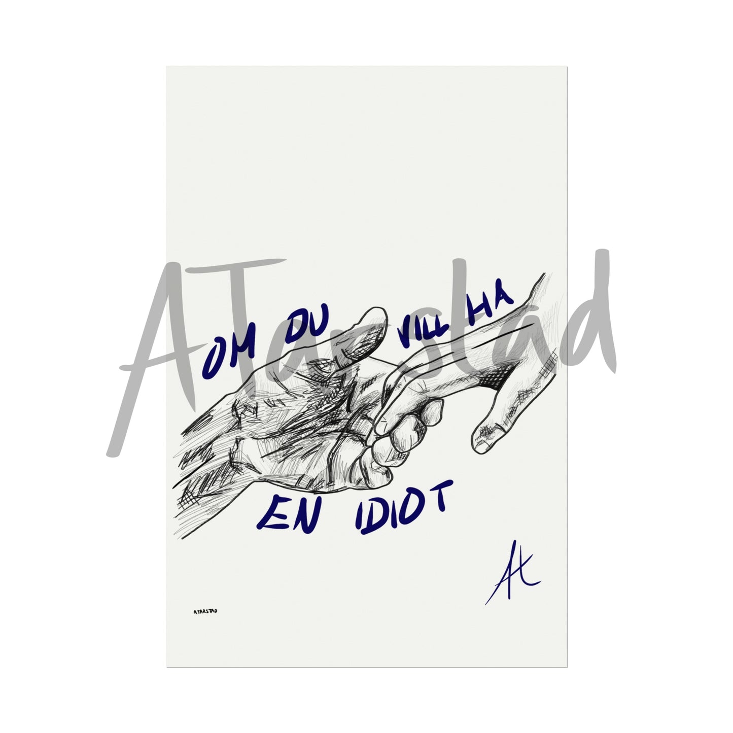 "Om Du Vill Ha En Idiot"